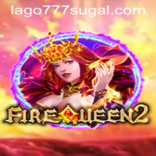 Exploring the Fascinating World of FireQueen2 and Lago 777