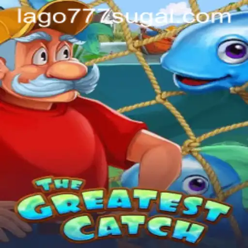 Discover the Excitement of TheGreatestCatch Inspired by Lago 777